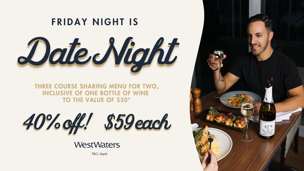 Date Night Friday | WestWaters Bistro