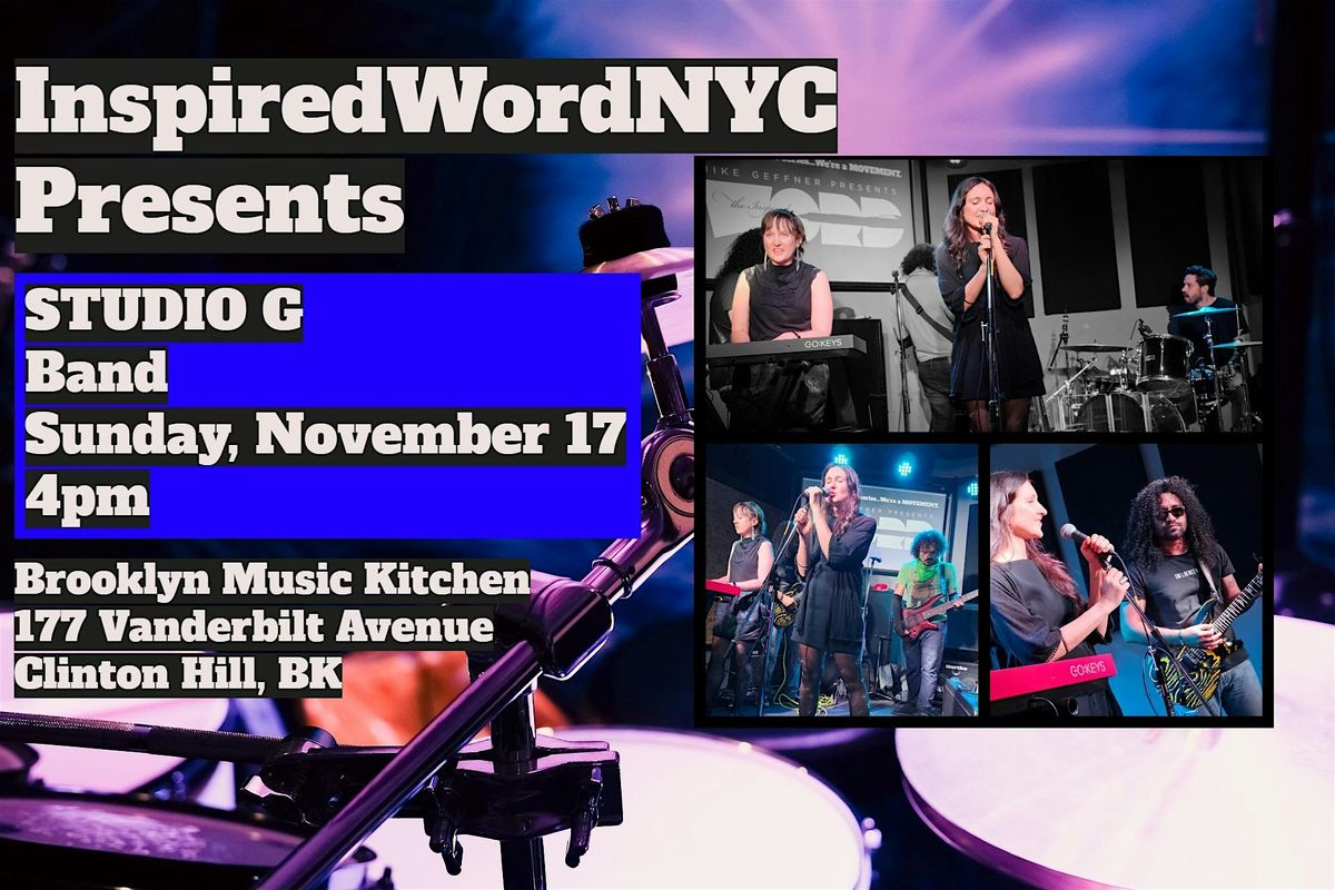 InspiredWordNYC Presents STUDIO G at Brooklyn Music Kitchen