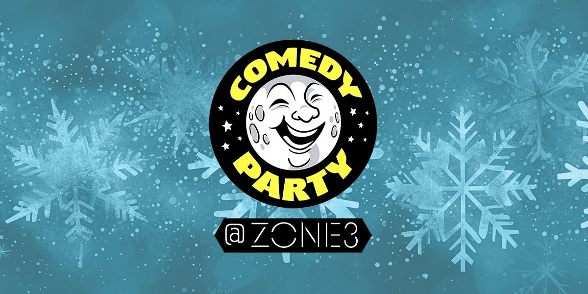 Comedy Party at Zone 3