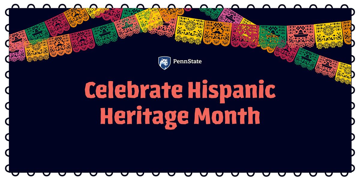 Penn State Hispanic Heritage Month Cultural Night 2024