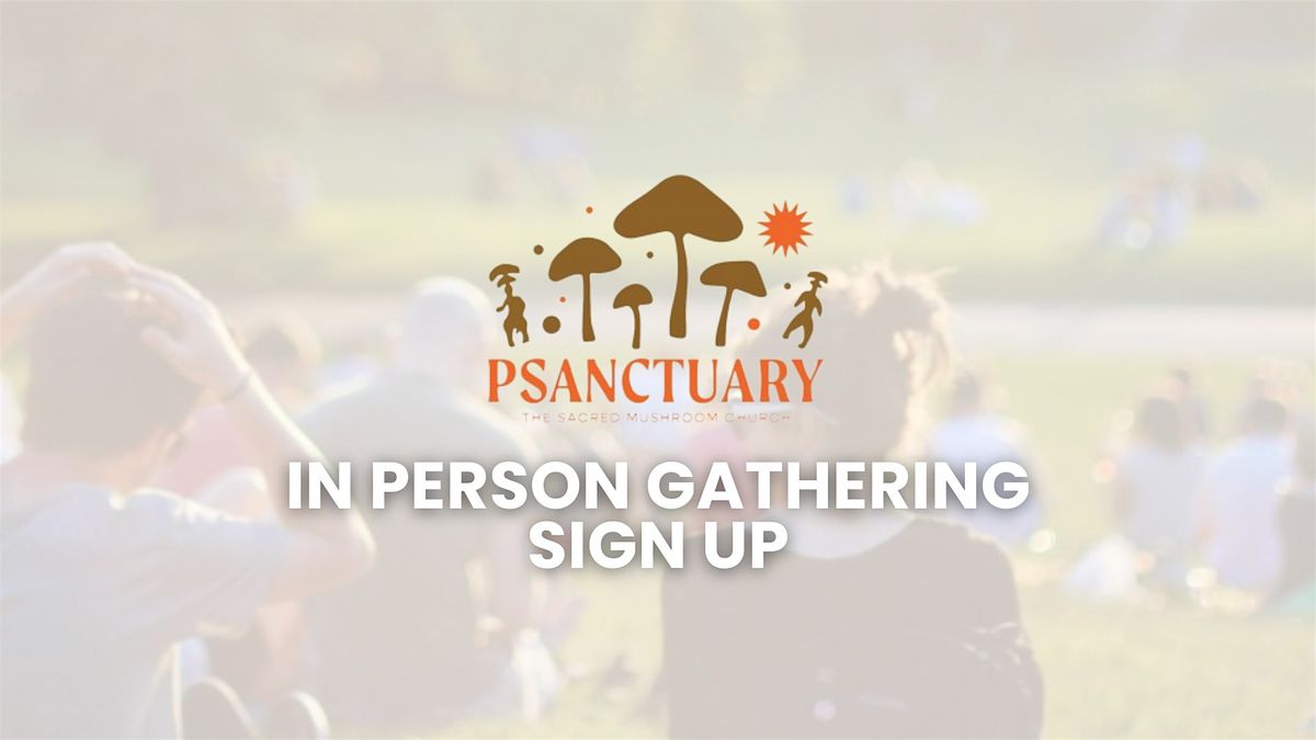 In person Psanctuary gatherings