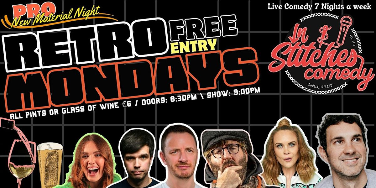 In Stitches Comedy - Retro Monday's Free Entry (\u20ac6 Pints & Glasses of Wine)