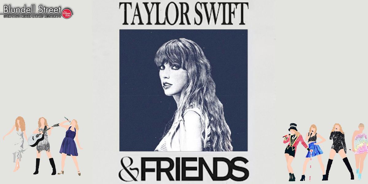 Taylor Swift &amp; Friends | Tribute Nights at Blundells Supper Club