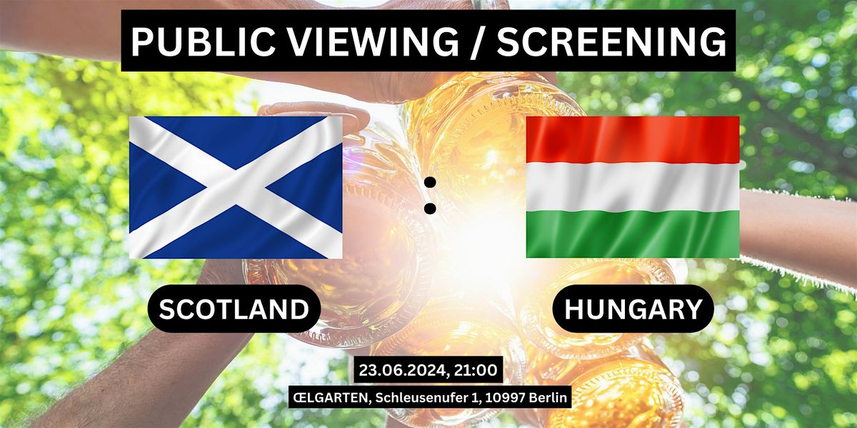 Public Viewing\/Screening: Scotland vs. Hungary