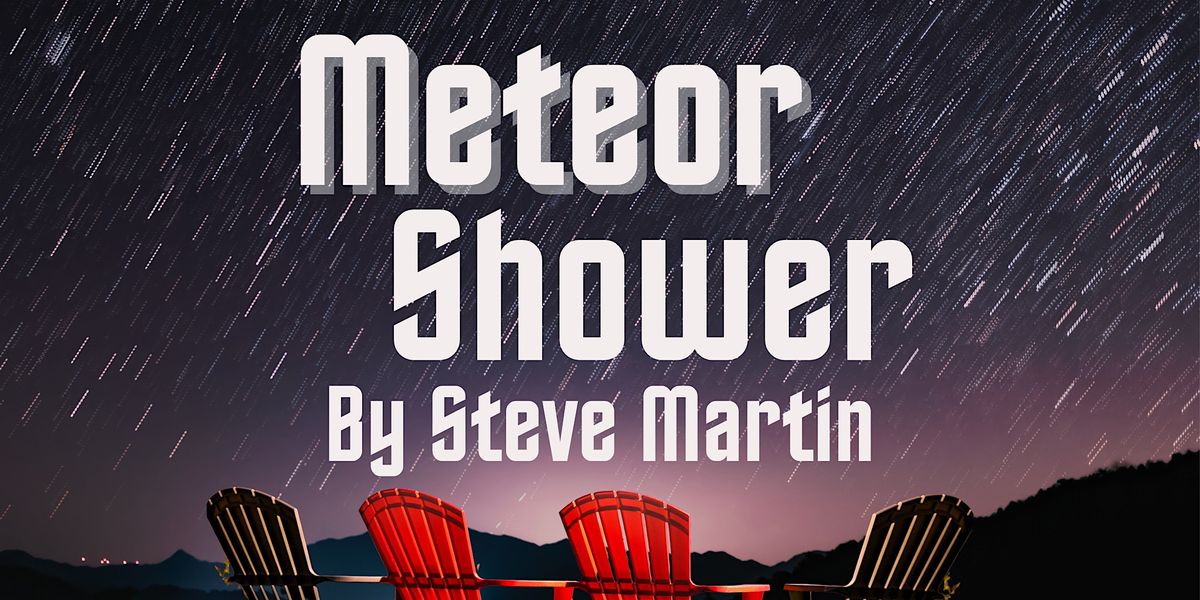 Meteor Shower by: Steve Martin