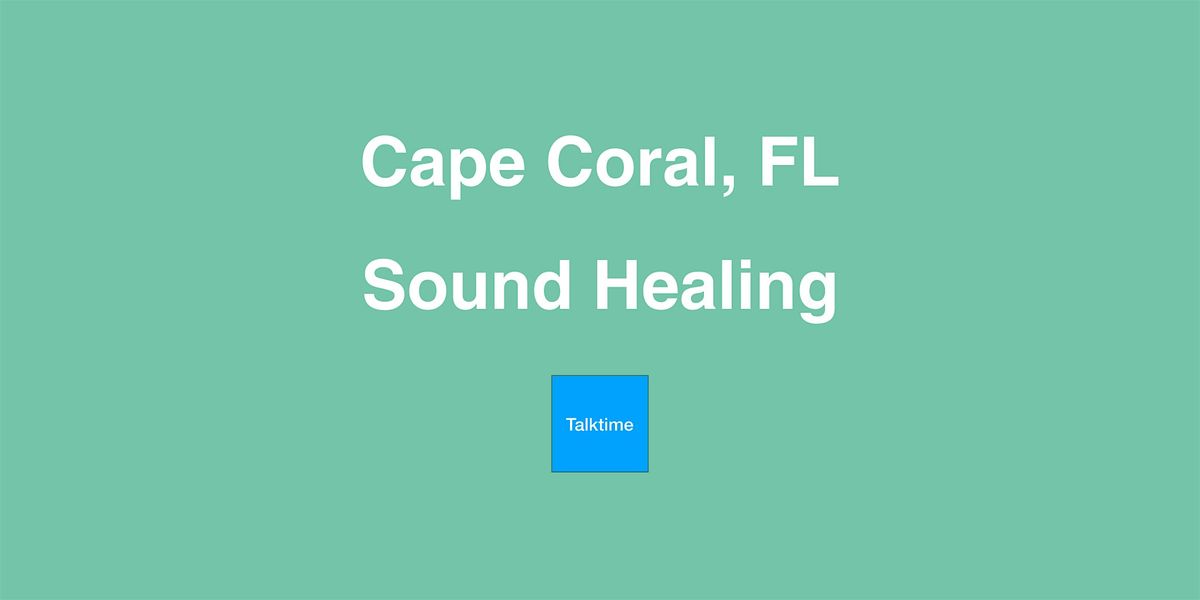 Sound Healing - Cape Coral