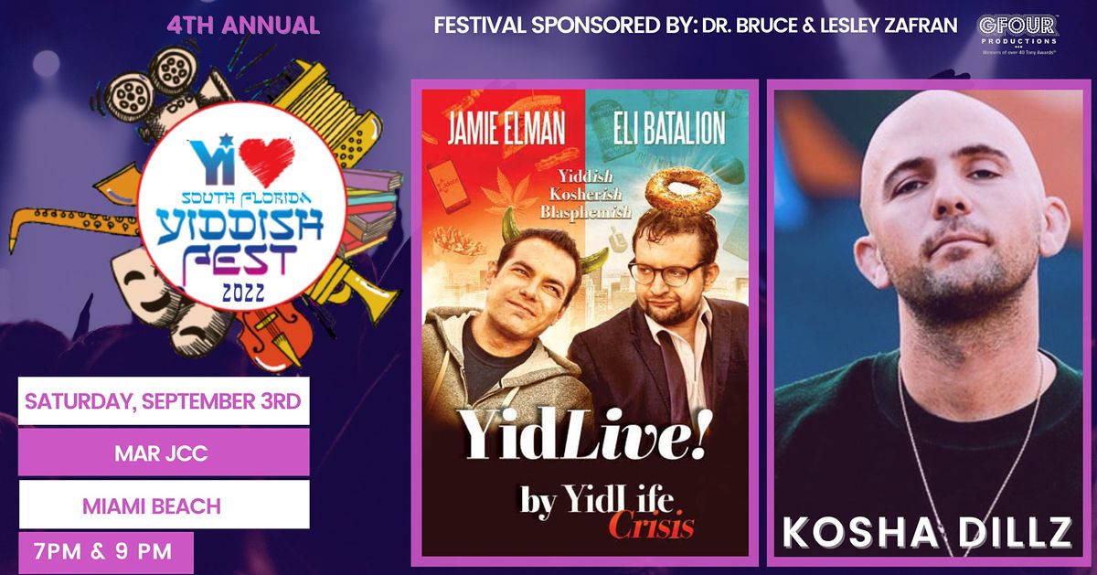 YIdLife Crisis and Kosha Dillz Live in Miami Beach- YI Love YiddishFest '22