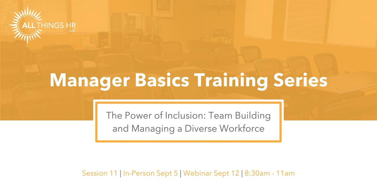 Power of Inclusion: Team Building & Managing a Diverse Workplace Webinar