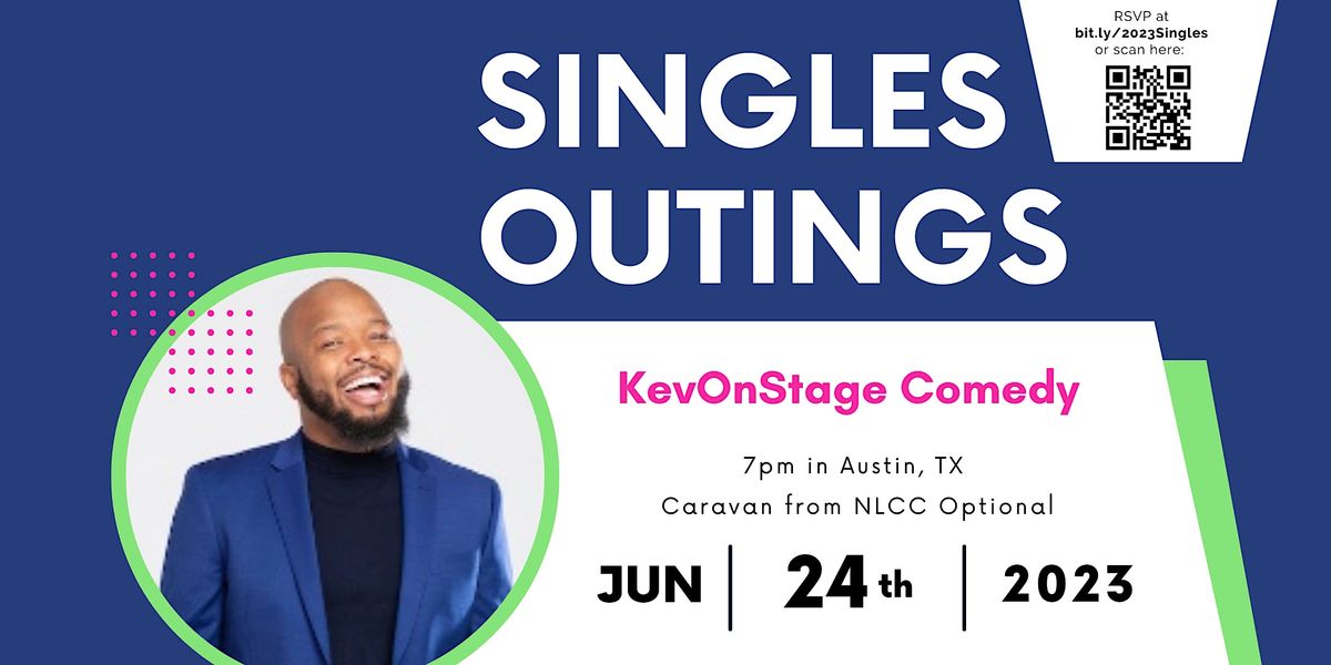 NLCC Singles Outings: KevOnStage Comedy in Austin, TX