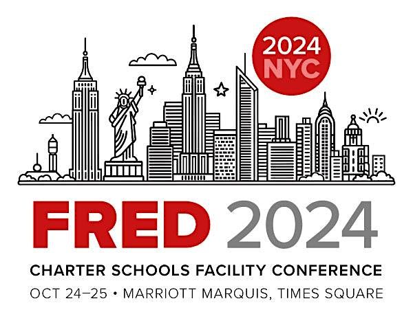 FRED Charter School Facility Conference 2024