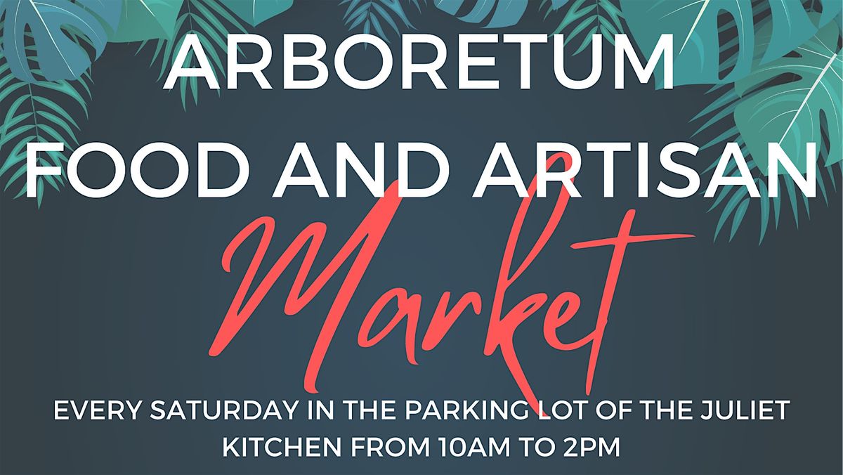 Arboretum Food and Artisan Market