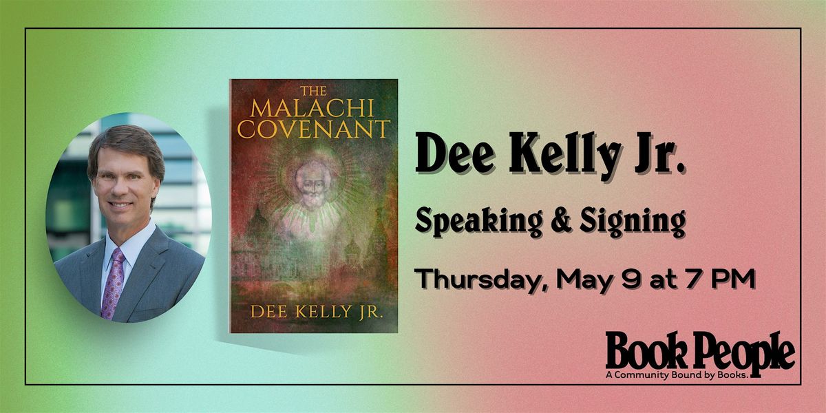 BookPeople Presents: Dee Kelly Jr. - The Malachi Covenant