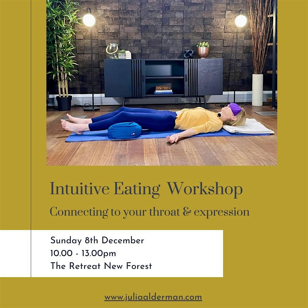 Intuitive Eating Workshop - Connecting To Your Throat & Expression