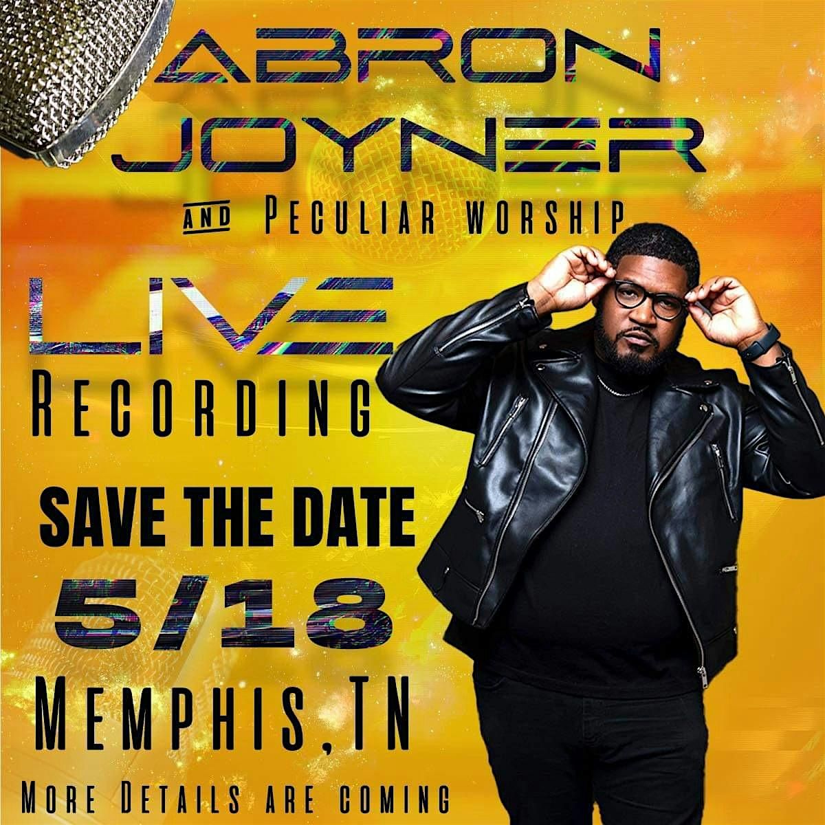Abron Joyner & Peculiar Worshippers Live Recording
