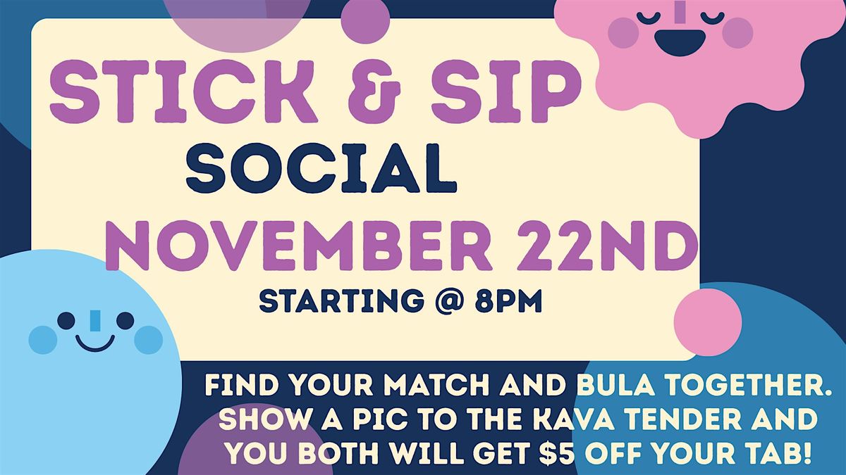 Stick & Sip Social