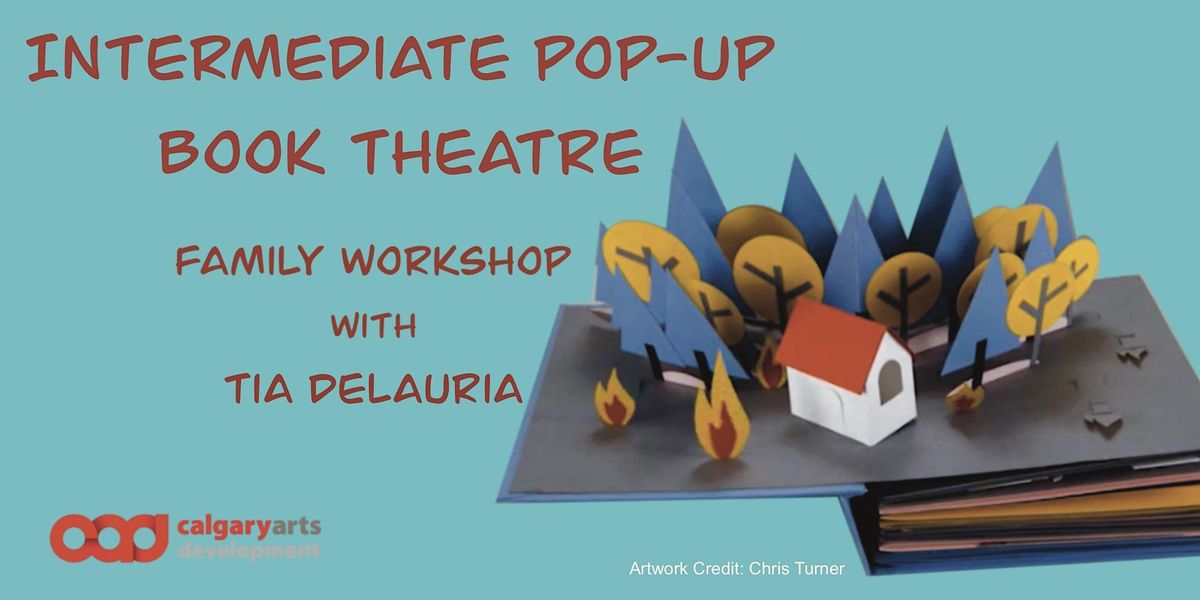 Intermediate Pop-Up Book Making: Family Workshop with Tia DeLauria