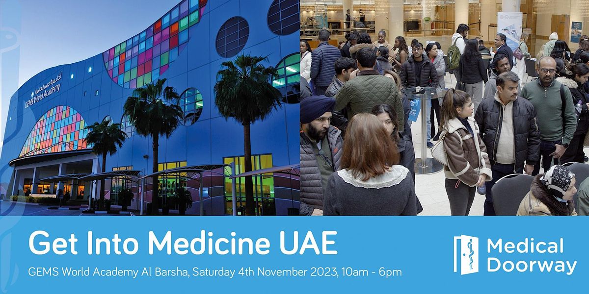 Get into Medicine UAE, GEMS World Academy, Dubai, 4 November 2023