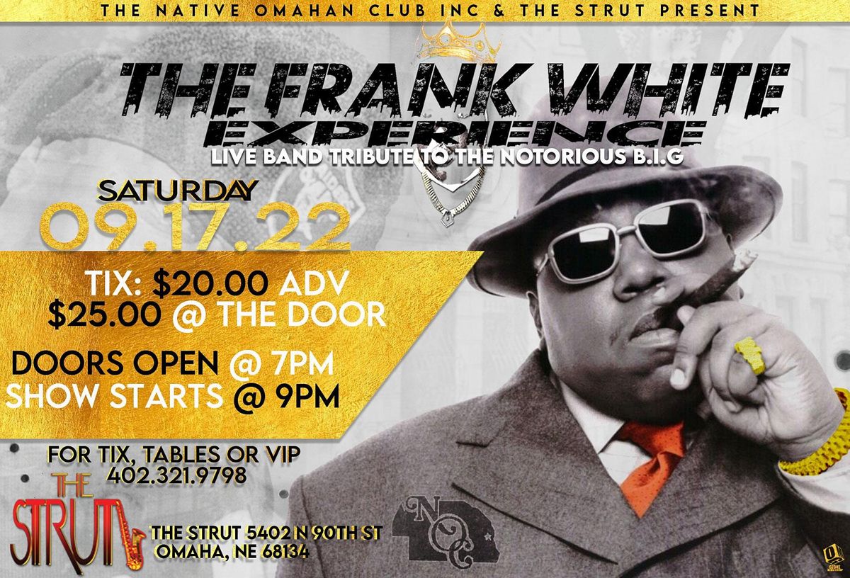\u201cThe Frank White Experience \u201c A Live Band Tribute to The Notorious B.I.G