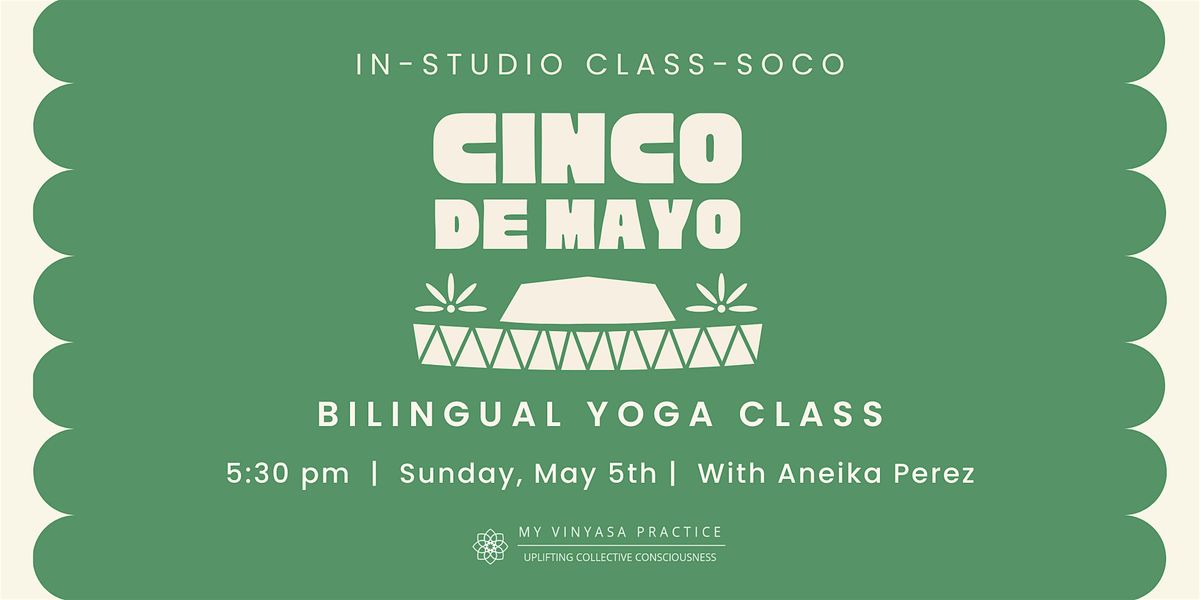 Cinco De Mayo: Bilingual Yoga Class at MVP SoCo