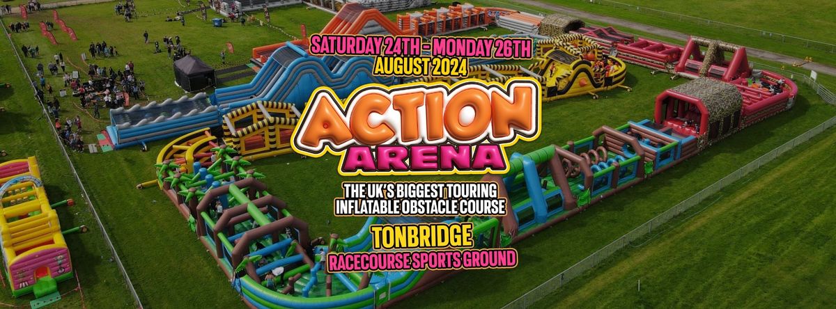 THIS WEEKEND \u2022 Action Arena Tonbridge \u2022 Saturday 24th - Monday 26th August