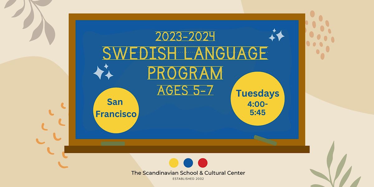 Swedish Language Program ages 5-7 Tuesdays 2023-2024 (SF)