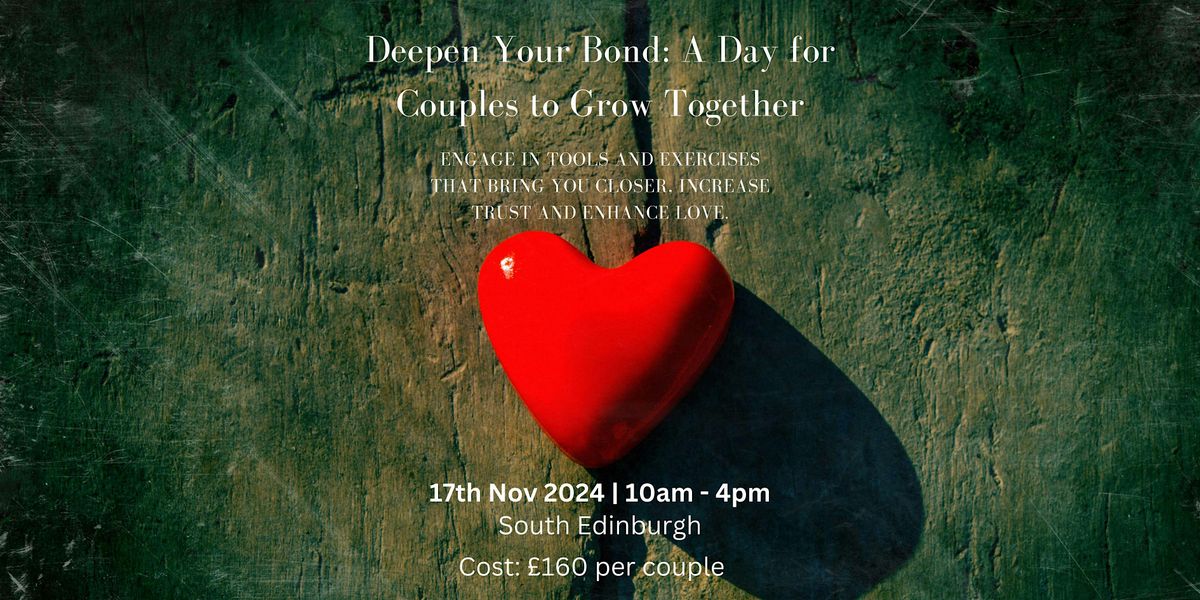 Deepen Your Bond: A Day for Couples to Grow Together