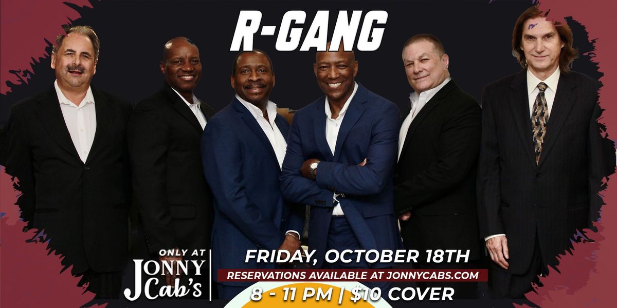 R-GANG @ Jonny Cab's!