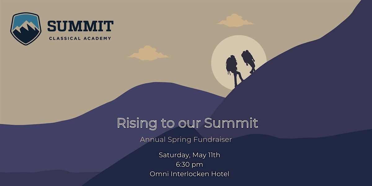 Rising to Our Summit  Annual Spring Fundraiser