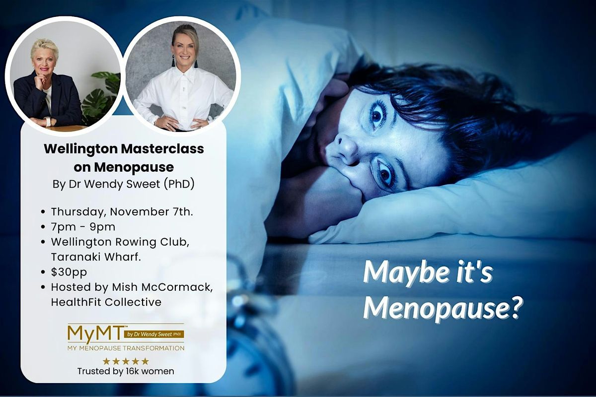 WELLINGTON \u2013 Your Masterclass on Peri to Post Menopause Lifestyle Solutions