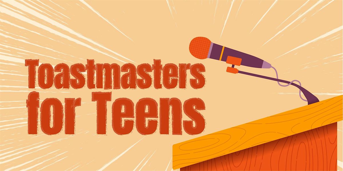 Toastmasters for Teens - Bathurst Clark Resource Library