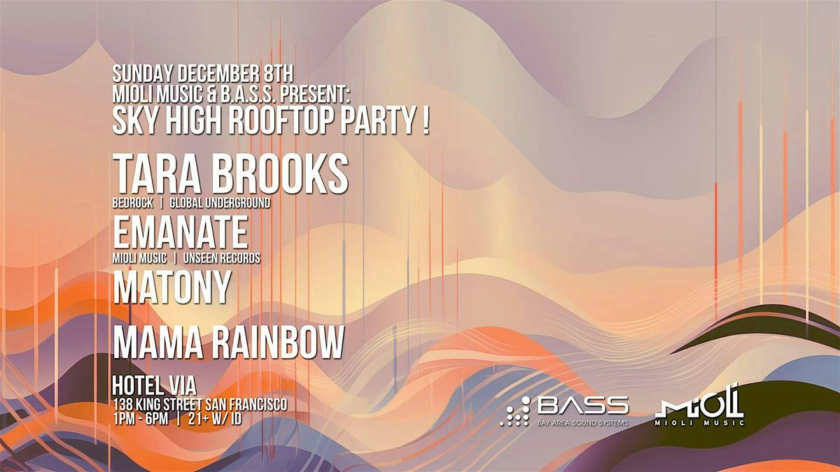 Sky High Rooftop Party @ Hotel Via w\/ Tara Brooks, Emanate & More!