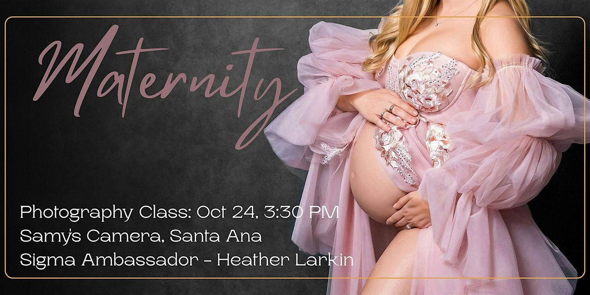Studio Maternity Portrait with Sigma Ambassador Heather Larkin - Santa Ana