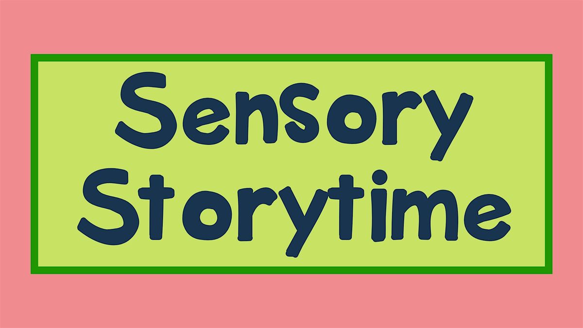 Sensory Storytime (12\/7\/24)