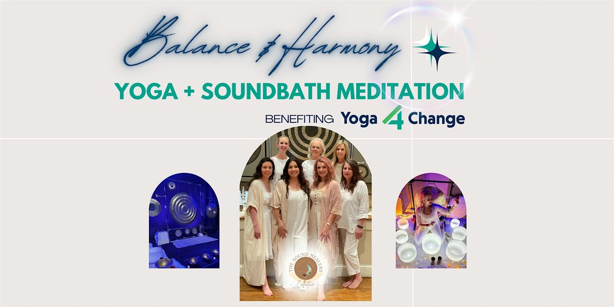 Balance & Harmony - Yoga + Soundbath Meditation Charity Event