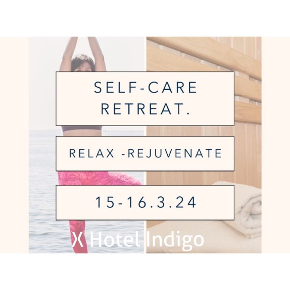 SELF - CARE REREAT @HOTEL INDIGO HELSNKI