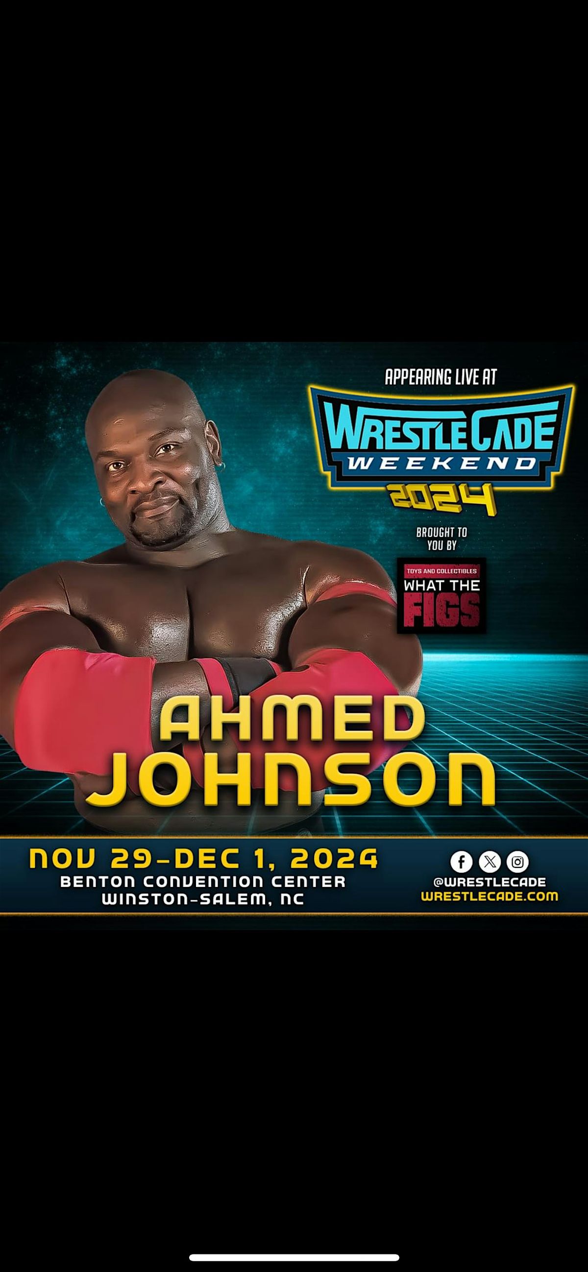 Ahmed Johnson Wrestlecade Meet And Greet November 30th