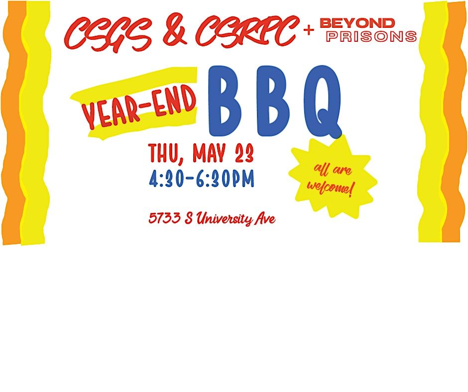 CSGS & CSRPC + Beyond Prisons Year-End BBQ
