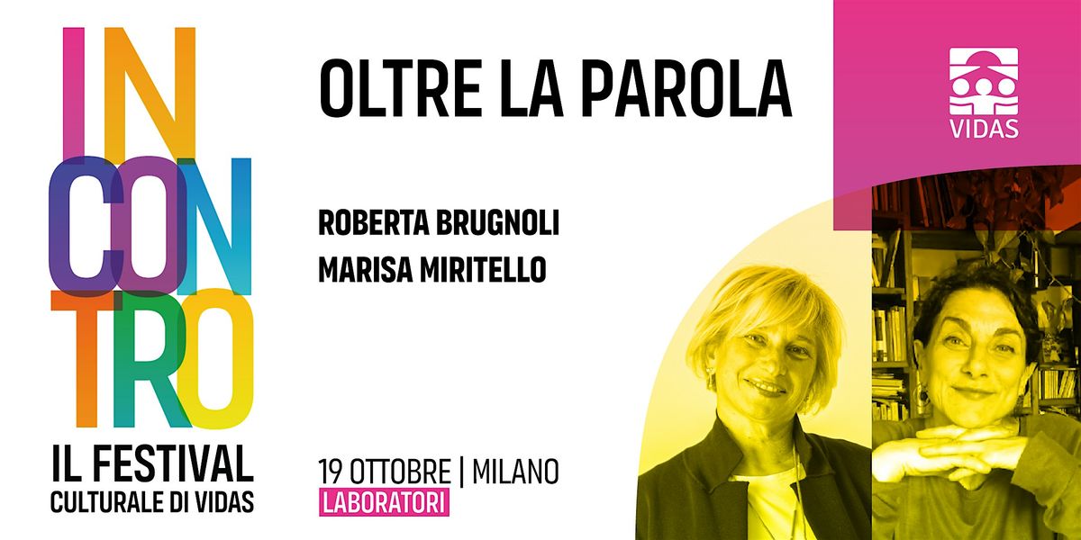 Oltre la parola | Festival INCONTRO 2024