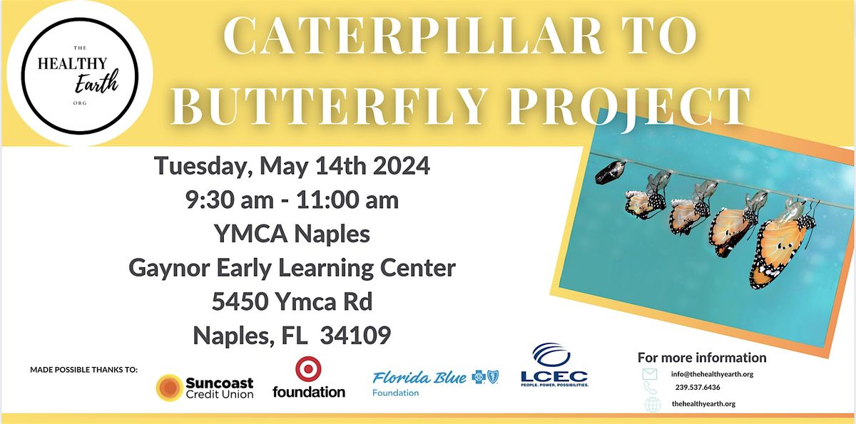 Caterpillar to Butterfly Project at YMCA Naples