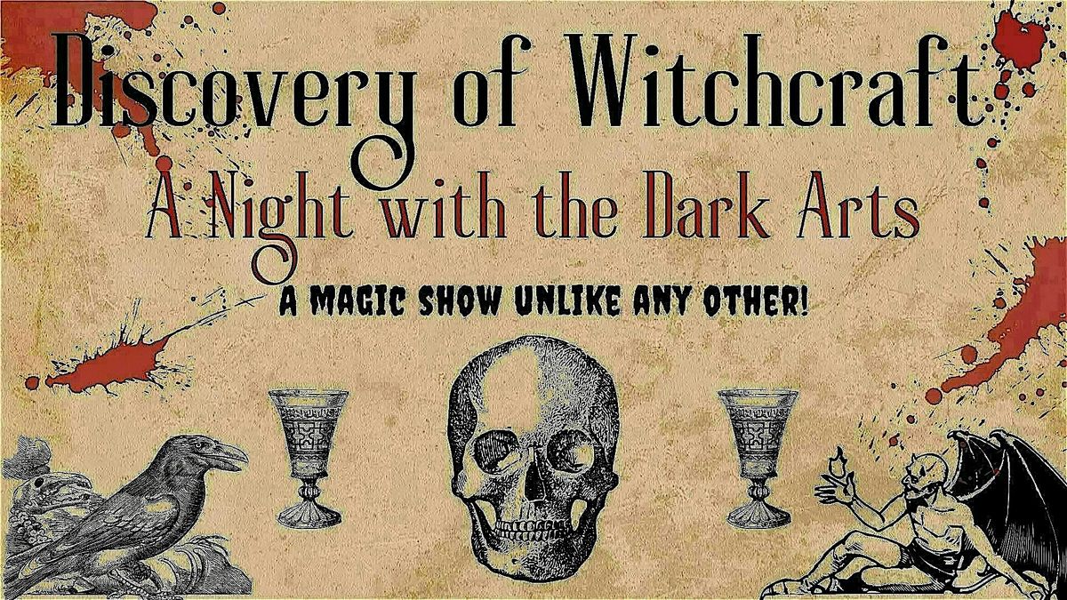 Discovery of Witchcraft - A Night with the Dark Arts