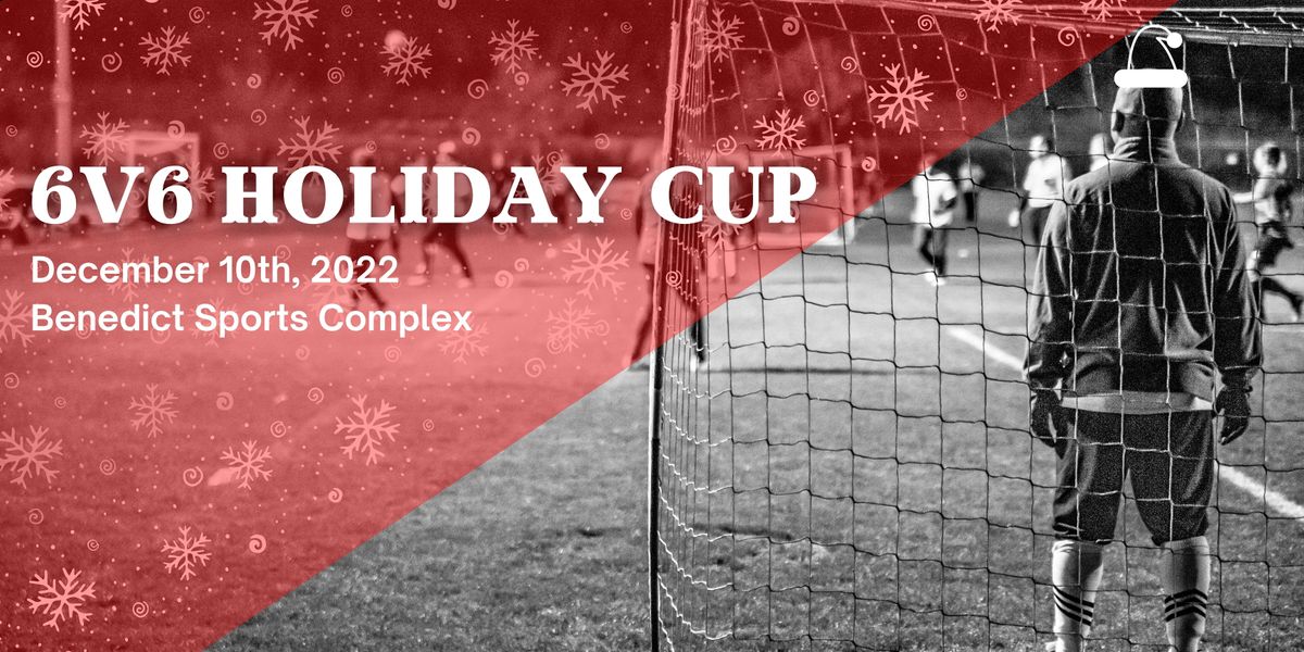 6v6 Soccer Holiday Cup