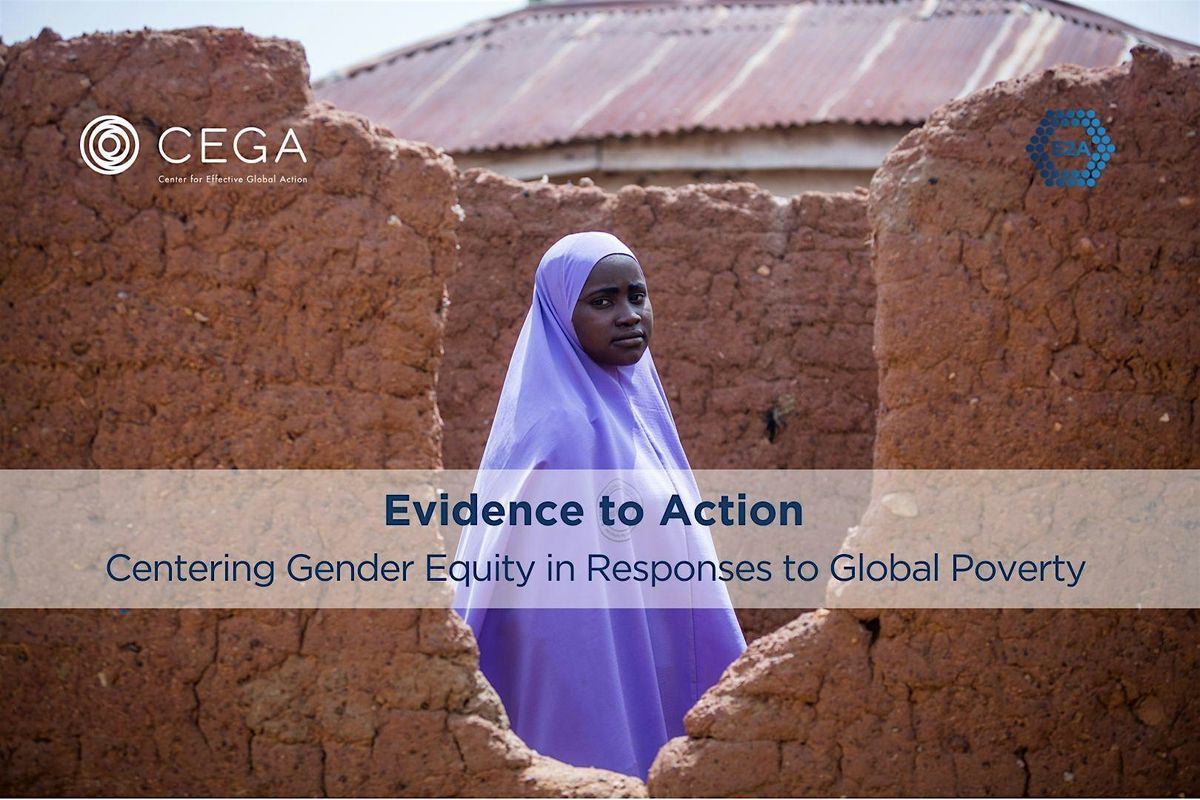 E2A 2024: Centering Gender Equity in Responses to Global Poverty