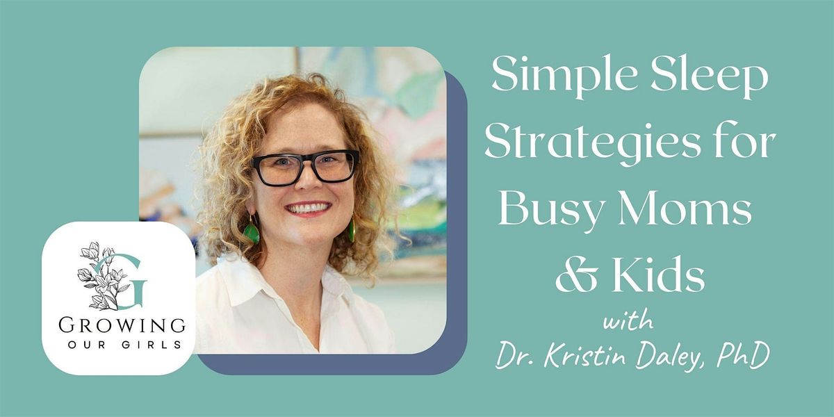 GOG Workshop for Moms: Simple Sleep Strategies for Busy Moms & Kids