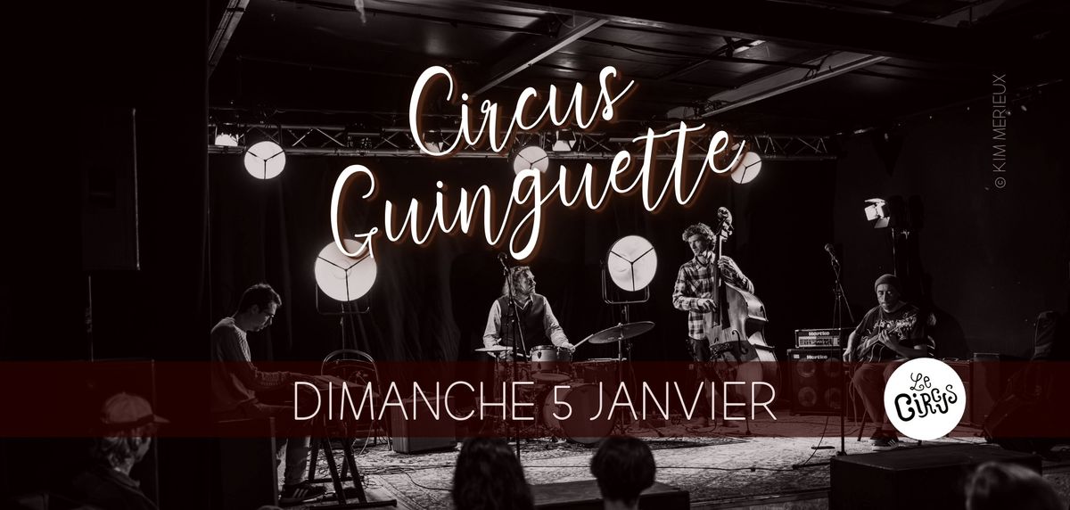 Circus Guinguette : Jam de Jazz