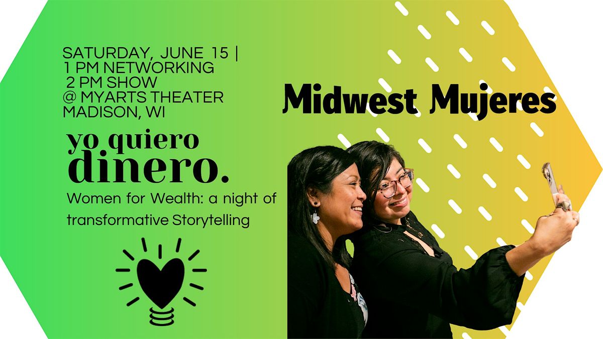 Yo Quiero Dinero: Our Stories have value! Storytelling event!