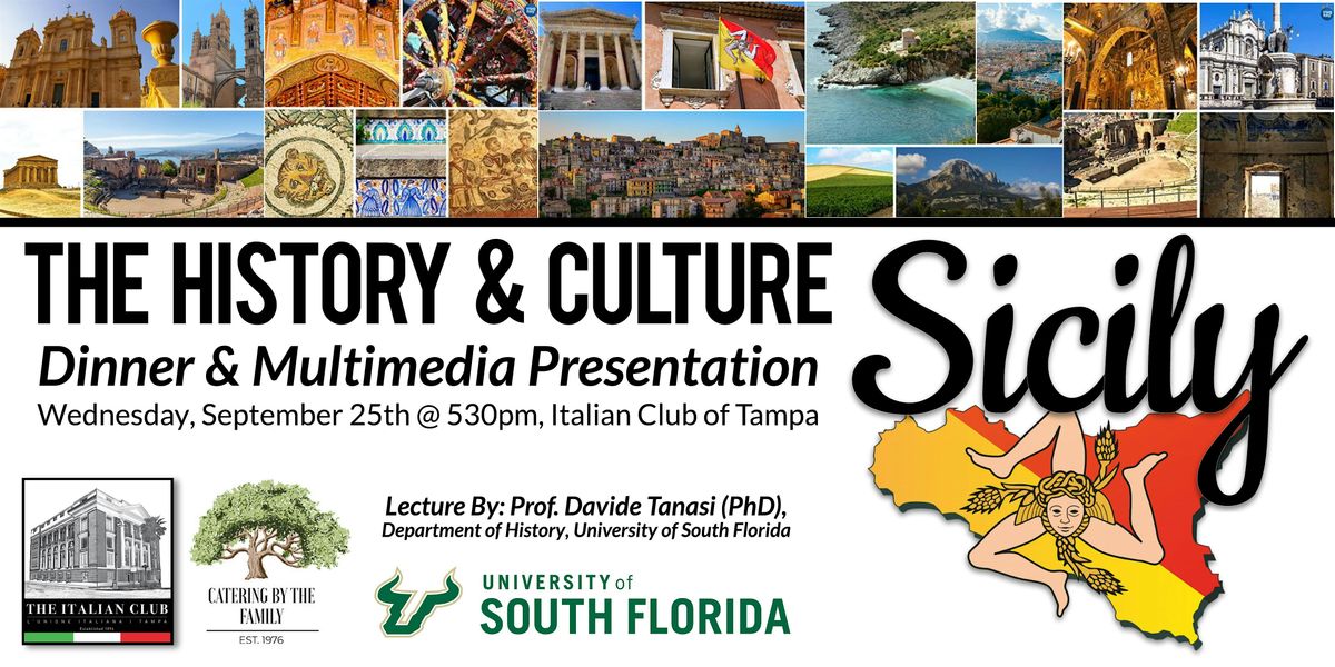 SEPTEMBER: Culture & History of Sicily: Dinner & Multimedia Presentation