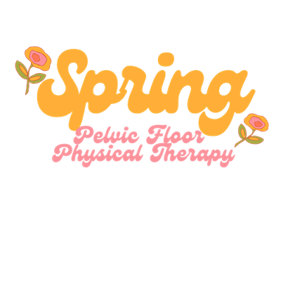 Spring Pelvic Floor Physical Therapy