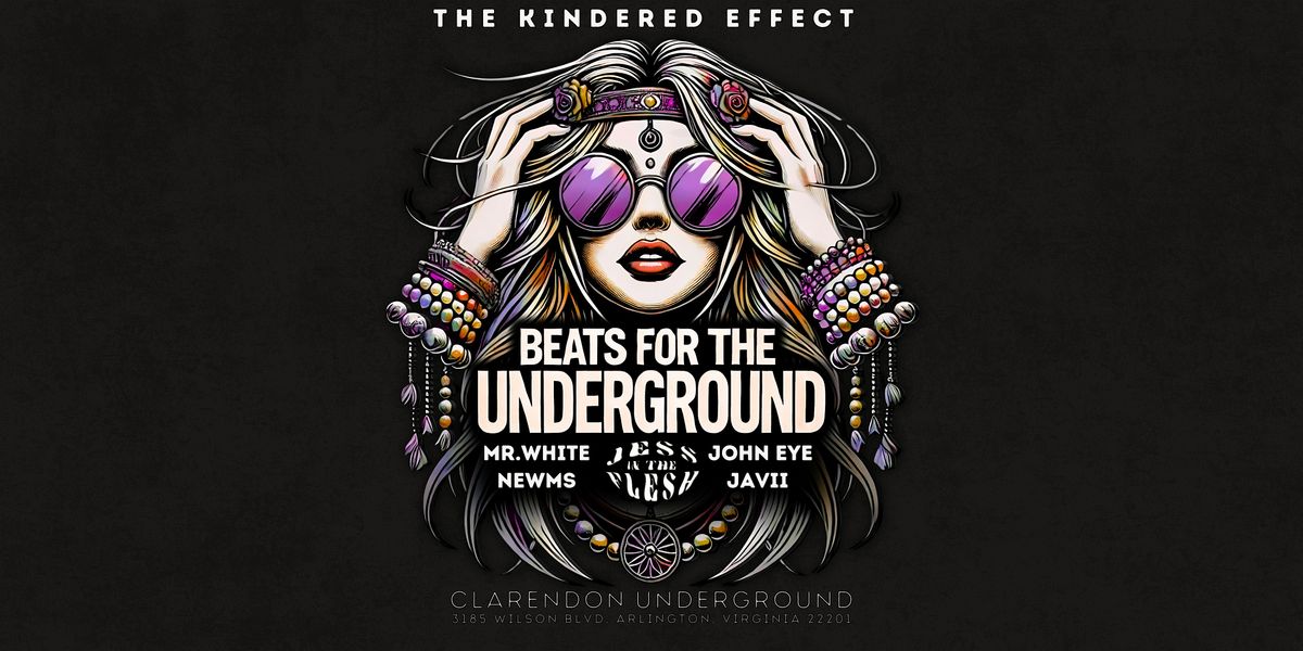 BEATS FOR THE UNDERGROUND: Clarendon Ballroom Underground