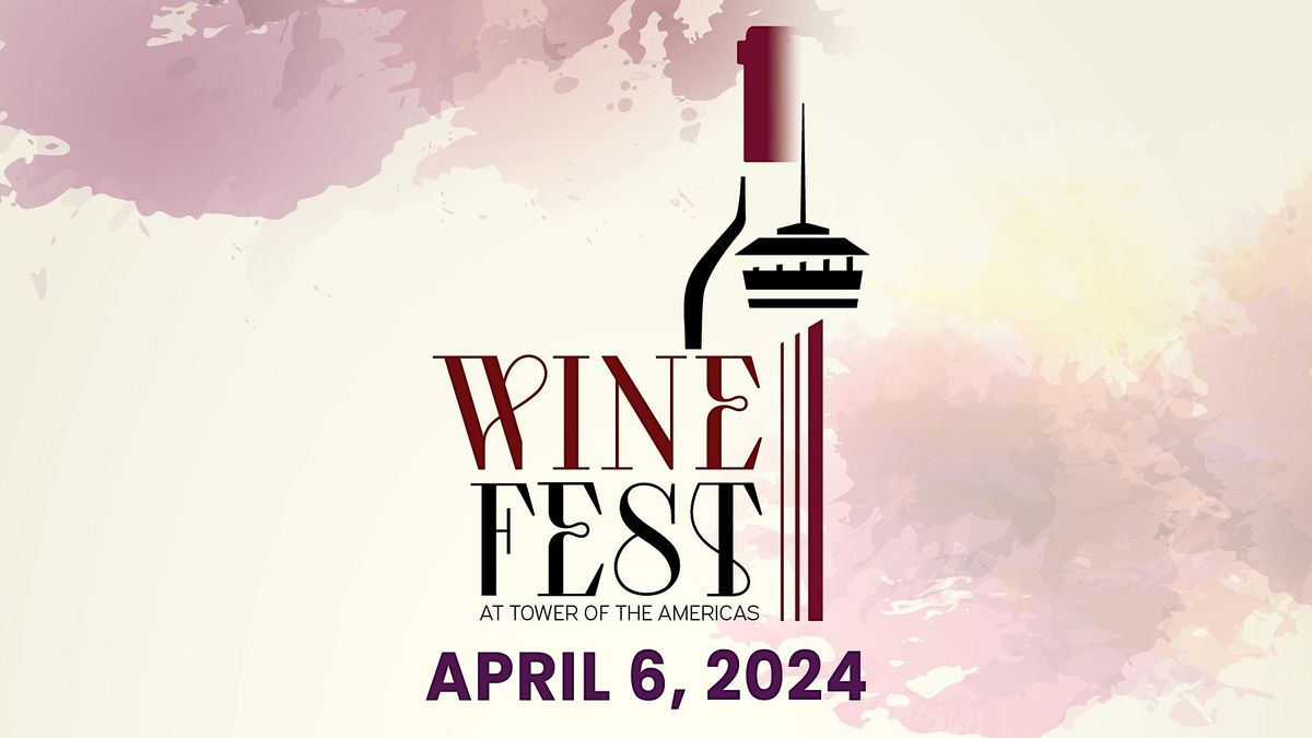 Wine Fest at Tower of the Americas