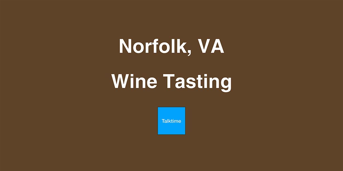 Wine Tasting - Norfolk